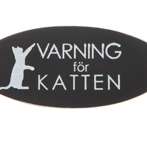 Skylt - Varning för katten
